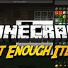 Not Enough Items - Надежный интерфейс