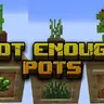 Not Enough Pots - Новые цветочные горшки