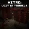 Metro: Lost in tunnels - сборка мо мотивам игры metro