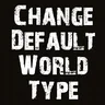 Default World Type