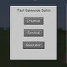Fast Gamemode Switch Mod